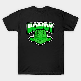 HOWDY Green Cowboy Hat T-Shirt